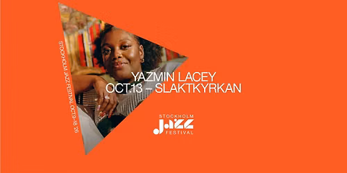 Yazmin Lacey | Stockholm Jazz Festival
