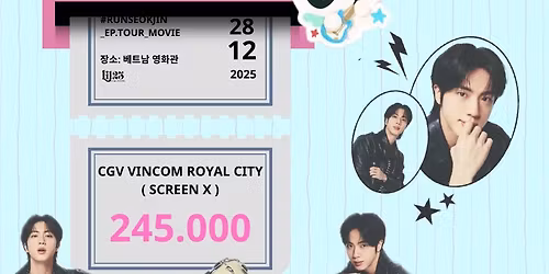 [HANOI] PREMIERE '#RUNSEOKJIN EP.TOUR: THE MOVIE' IN HANOI