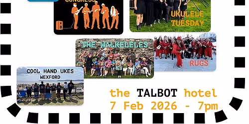 WEXFORD UKE FEST 2026 - The BIG Saturday night UKULELE gig