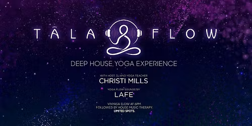 T\u0100LA FLOW: Deep House Yoga Experience
