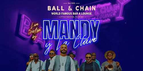 BALL & CHAIN Live Music and Salsa Night feat. Mandy y La Clave