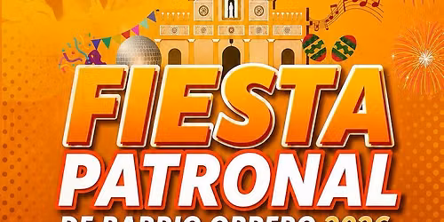 FIESTA PATRONAL DE BARRIO OBRERO