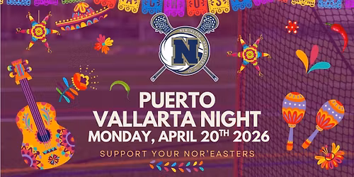 Nor\u2019Easter Lacrosse Puerto Vallarta night