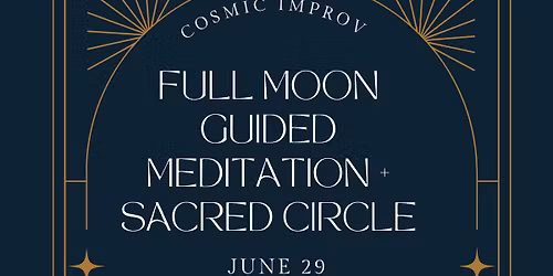 June Full Moon Guided Meditation & Sacred Circle