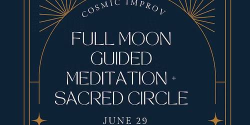 June Full Moon Guided Meditation & Sacred Circle