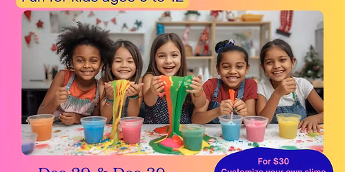 Holiday Slime Popup Workshop