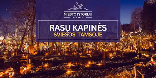 GRUP\u0116 PILNA. Ras\u0173 kapin\u0117s: \u0161viesos tamsoje 11.01