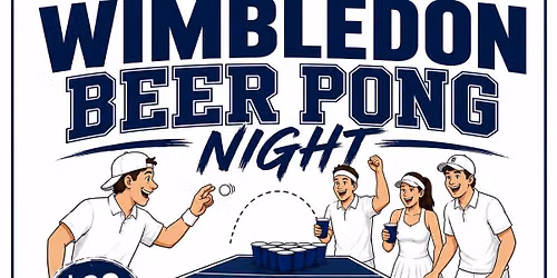 EFNC WIMBLEDON BEER PONG NIGHT