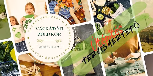 V\u00e1cr\u00e1t\u00f3ti Z\u00f6ld k\u00f6r - 5. alkalom 