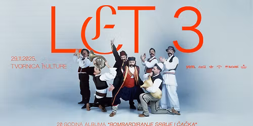 Let 3 u Tvornici kulture - 20 godina albuma Bombardiranje Srbije i \u010ca\u010dka