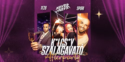 #K*LCS*Y Szalagavat\u00f3 Afterparty \u2022 11.28. \u2022 SPORI