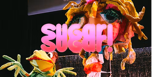 Sugar Sugar! Shared Evening: DeliaDelia + Pussypaws Puppetry