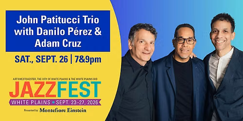 JazzFest 2026: John Patitucci Trio with Danilo P\u00e9rez and Adam Cruz