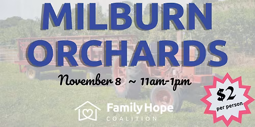 Milburn Orchards: an event for adoptive, foster, and kinship families!