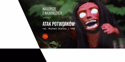 NAJLEPSZE Z NAJGPRSZYCH | ATAK POTWORK\u00d3W | re\u017c. Michael Stanley | 1985