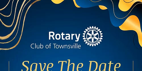 Rotary Club of Townsville 100 year Gala Ball