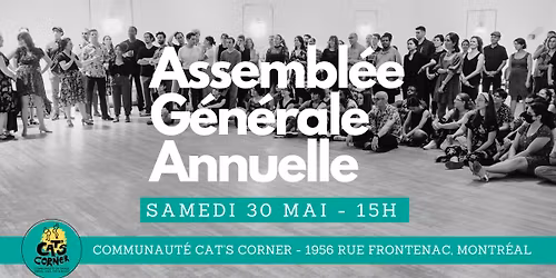 Assembl\u00e9e G\u00e9n\u00e9rale Annuelle de la Communaut\u00e9 Cat's Corner (OBNL)