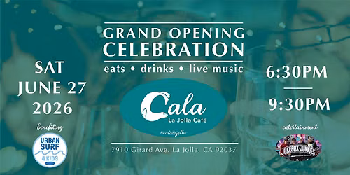 Cala La Jolla Caf\u00e9 Grand Opening Celebration