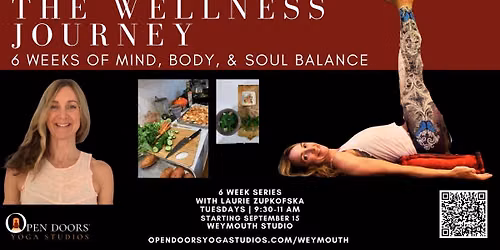 The Wellness Journey: 6 Weeks of Mind, Body, & Soul Balance with Laurie Zupkofska
