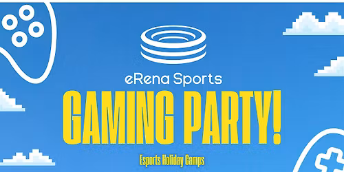 eRena Gaming Party - Dunfermline ( Age 7 - 12)