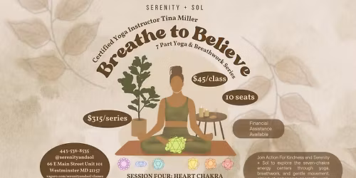 Breathe to Believe Series: Session Four: Heart Chakra