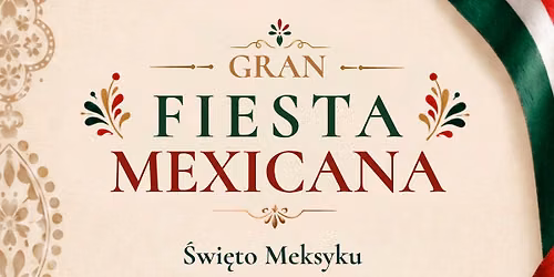\u201eWielka Fiesta Meksyka\u0144ska\u201d