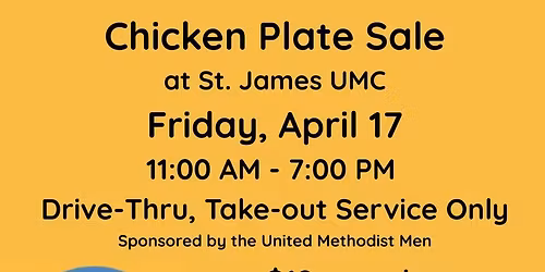 Chicken Plate Sale (sponsored by the United Methodist Men)