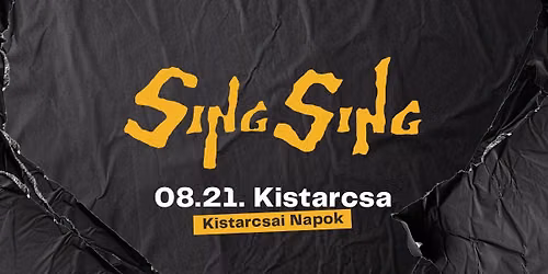 Sing Sing \/\/ Kistarcsa \/\/ V\u00e1rosi Napok