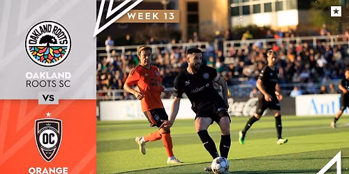 Oakland Roots SC at Orange County SC at Santa Ana Bowl