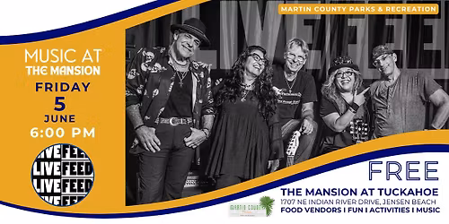Music at the Mansion Featuring The Live Feed Band