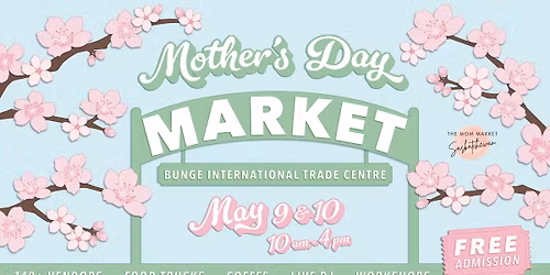 Mothers Day Market by The Mom Market Saskatchewan