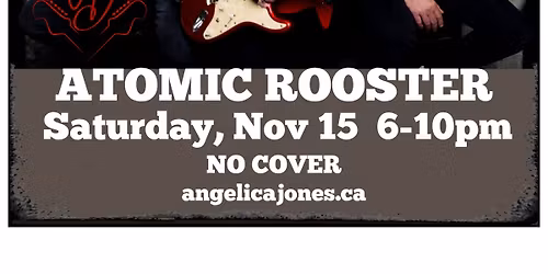 ANGELICA JONES RETURNS TO THE ATOMIC ROOSTER