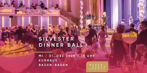 Silvester Dinner Ball 2025 im Kurhaus Baden-Baden