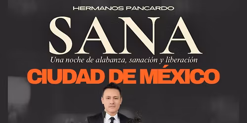 CDMX \u201cSANA TOUR 2025\u201d