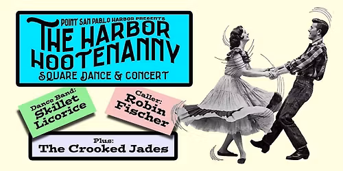 The Harbor Hootenanny - Square Dance & Concert