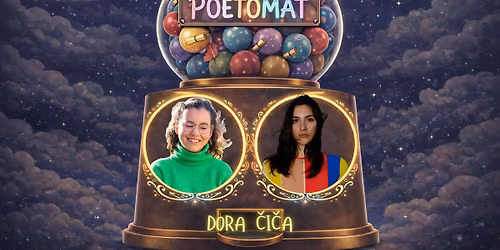 Poetomat #26: Dora \u010ci\u010da