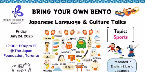 Bring Your Own Bento: Japanese Language & Culture Talk - July 24, 2026