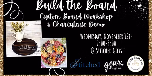 Build the Board: Charcuterie Board Workshop + Charcuterie Demo