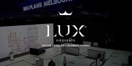 LUX VIP MELB : House Land Co \u00d7 Aldrich Homes