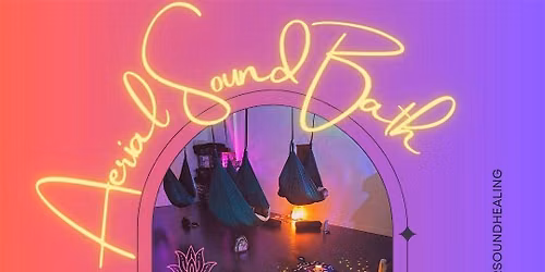 Aerial Sound Bath - Wellington Natural Health, Chilliwack