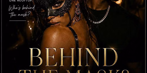 BEHIND THE MASK?