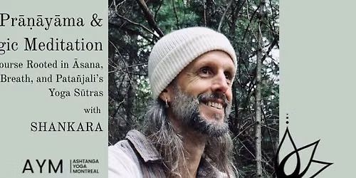 Pr\u0101\u1e47\u0101y\u0101ma & Yogic Meditation A Course Rooted in \u0100sana, Breath, and Pata\u00f1jali\u2019s Yoga S\u016btras