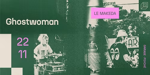 GHOSTWOMAN [LE MAKEDA] 