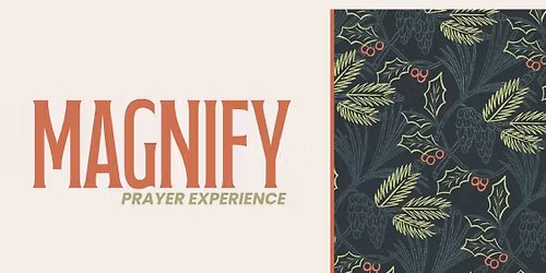 Magnify Prayer Experience