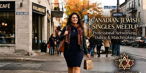 Ottawa Jewish Singles 24 - 49: Slow Date, Don't Speed Date - Discounts