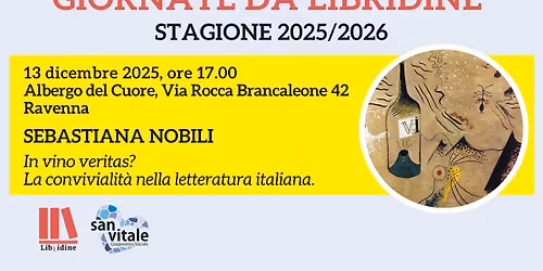 Giornate da Libridine - In vino Veritas? La convivialit\u00e0 nella letteratura italiana