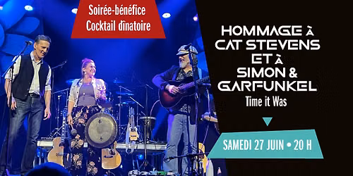 TIME IT WAS - HOMMAGE À CAT STEVENS ET À SIMON & GARFUNKEL
