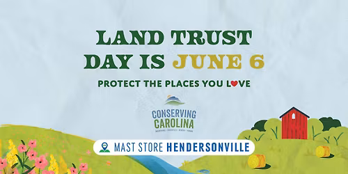 Love Your Local Land on Land Trust Day at Mast Store Hendersonville
