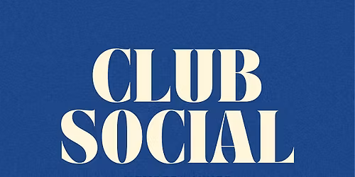 Club Social Mixer x Club Studio | Thursday, March 12th at Social All Day