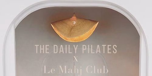 Pilates & Mahjong- The Daily Pilates x Le Mahj Club